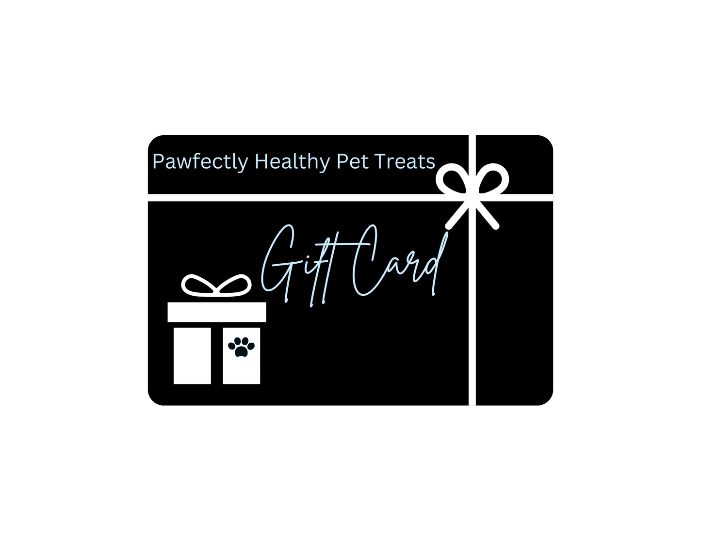 Pawfectly Healthy Pet Treats Gift Cards